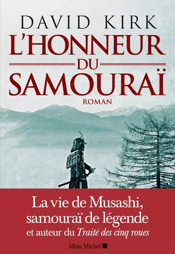 L'Honneur du samouraï - David Kirk - ALBIN MICHEL