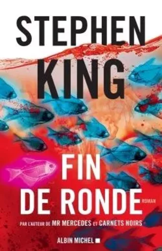 Fin de ronde - Stephen KING - ALBIN MICHEL