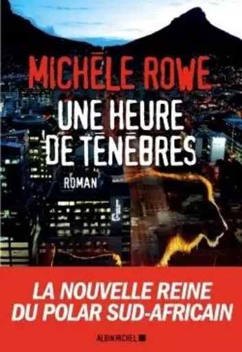 Une heure de ténèbres - Michèle Rowe - ALBIN MICHEL