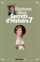 Secrets d'Histoire - tome 7 - Edition limitée