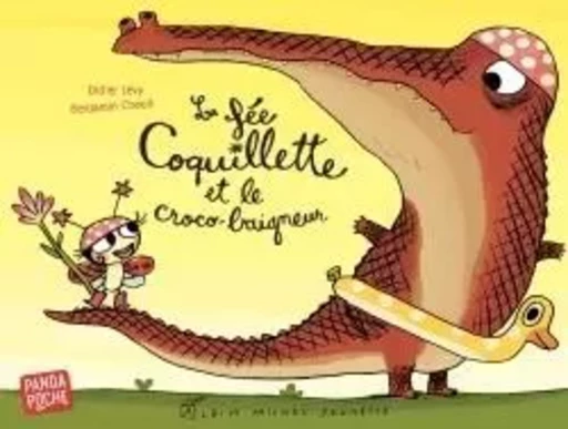 La Fée Coquillette et le croco-baigneur - Didier Lévy - ALBIN MICHEL