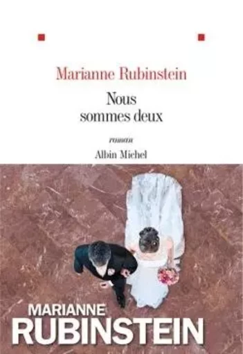 Nous sommes deux - Marianne Rubinstein - ALBIN MICHEL