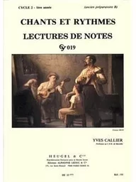 CHANTS ET RYTHMES - LECTURES DE NOTES CY019. CYCLE 2 - 1ERE ANNEE (ANCIEN PREPARATOIRE B)