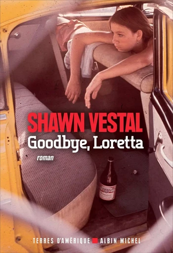 Goodbye, Loretta - Shawn Vestal - ALBIN MICHEL