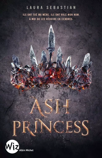 Ash Princess - tome 1 - Laura Sebastian - ALBIN MICHEL