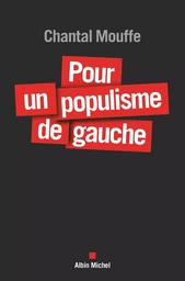 Pour un populisme de gauche