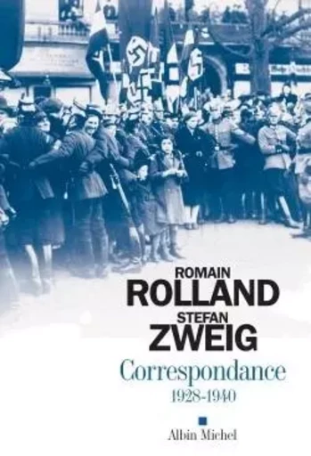 Correspondance 1928-1940 - Romain Rolland, Stefan Zweig - ALBIN MICHEL