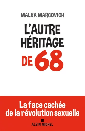 L'Autre héritage de 68 - Malka Marcovich - ALBIN MICHEL