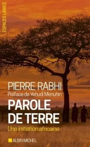 Parole de terre - Pierre RABHI - ALBIN MICHEL