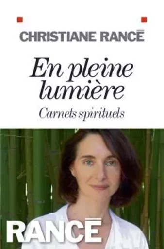 En pleine lumière - Christiane Rancé - ALBIN MICHEL