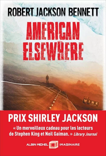 American elsewhere - Robert Jackson Bennett - ALBIN MICHEL