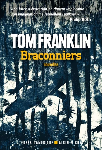 BRACONNIERS -NED - Tom Franklin - ALBIN MICHEL