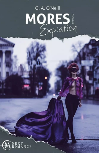 Mores Expiation - épisode 2 - G. A. O'Neill - MA NEXT ROMANCE