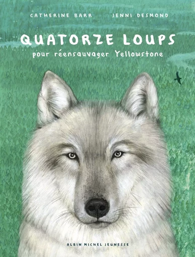 Quatorze loups - Catherin Barr - ALBIN MICHEL