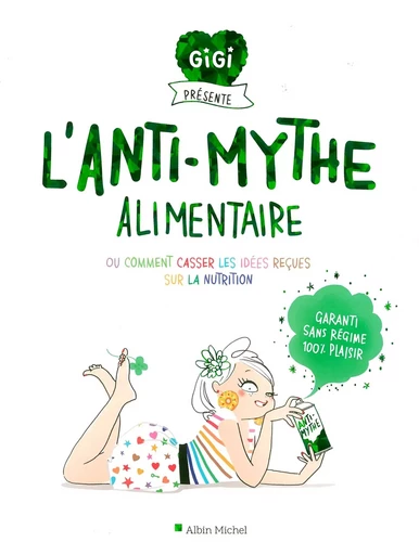 L'Anti-mythe alimentaire - Florence De Le Rue - ALBIN MICHEL