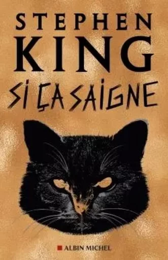 Si ça saigne - Stephen KING - ALBIN MICHEL