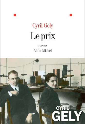 Le Prix - Cyril Gely - ALBIN MICHEL