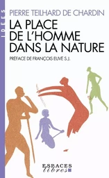 La Place de l'homme dans la nature (Espaces Libres - Idées)