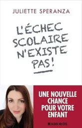 L'Echec scolaire n'existe pas !