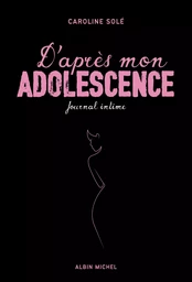 D'après mon adolescence