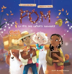 Pom - tome 2 : La Fête des enfants sauvages