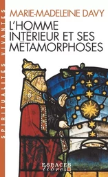 L'Homme intérieur et ses métamorphoses (Espaces Libres - Spiritualités Vivantes)