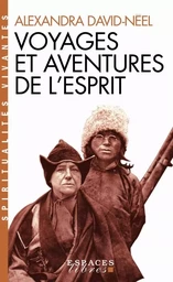 Voyages et aventures de l'esprit (Espaces Libres - Spiritualités Vivantes)