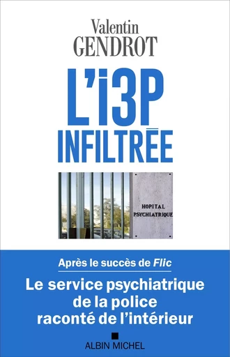 L'I3P infiltrée - Valentin GENDROT - ALBIN MICHEL