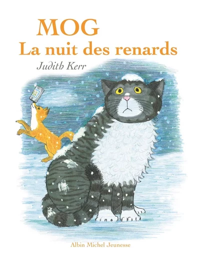 Mog, la nuit des renards - Judith Kerr - ALBIN MICHEL