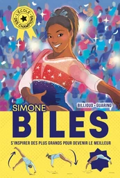 L'Ecole des champions - tome 2 : Simone Biles