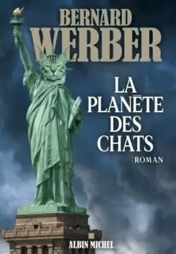 La Planète des chats - Bernard Werber - ALBIN MICHEL