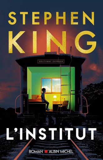 L'Institut - Stephen KING - ALBIN MICHEL