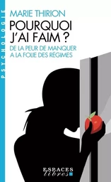 Pourquoi j'ai faim ? (Espaces Libres - Psychologie)