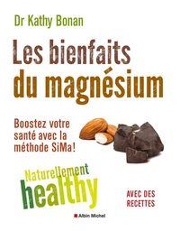 Les Bienfaits du magnésium - Naturellement healty