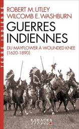 Guerres indiennes (Espaces Libres - Terre Indienne)