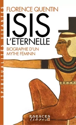 Isis l'Eternelle (Espaces Libres - Spiritualités Vivantes)