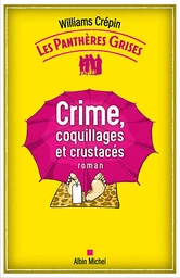 Les Panthères grises - tome 3 - Crime, coquillages et crustacés