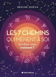 Les 7 chemins qui mènent à soi