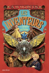 Les Inventeurs et l'Etoile de la Victoire - tome 1