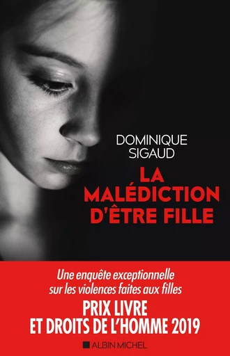 La Malédiction d'être fille - Dominique Sigaud - ALBIN MICHEL