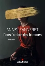 Dans l'ombre des hommes