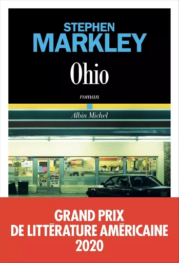 Ohio - Stephen Markley - ALBIN MICHEL