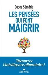 Les Pensées qui font maigrir