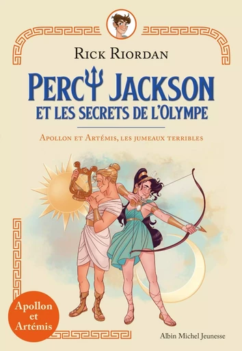 APOLLON ET ARTEMIS LES JUMEAUX TERRIBLES - Rick Riordan - ALBIN MICHEL