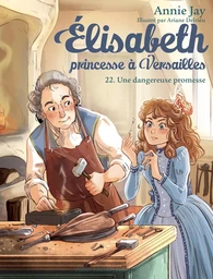 Elisabeth T22 Une dangereuse promesse