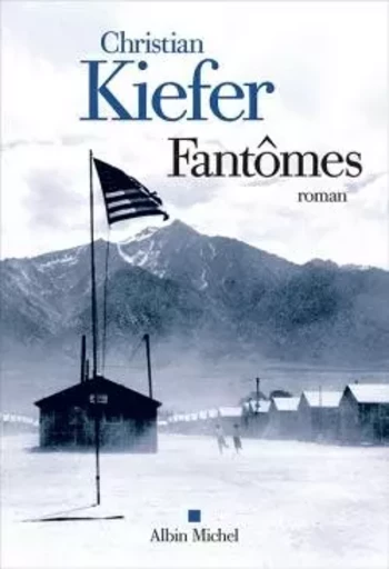 Fantômes - Christian Kiefer - ALBIN MICHEL