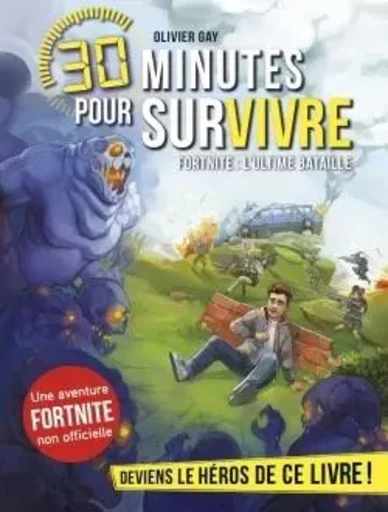 Fortnite : l'ultime bataille - Olivier Gay - ALBIN MICHEL