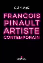 François Pinault, artiste contemporain