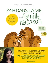 24 H dans la vie d'une famille hérisson