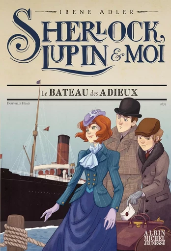 Sherlock, Lupin & moi T12 Le Bateau des adieux - Irène Adler - ALBIN MICHEL